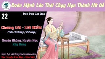 [HV] Đoán Mệnh Lão Thái Chạy Nạn Thành Nữ Đế